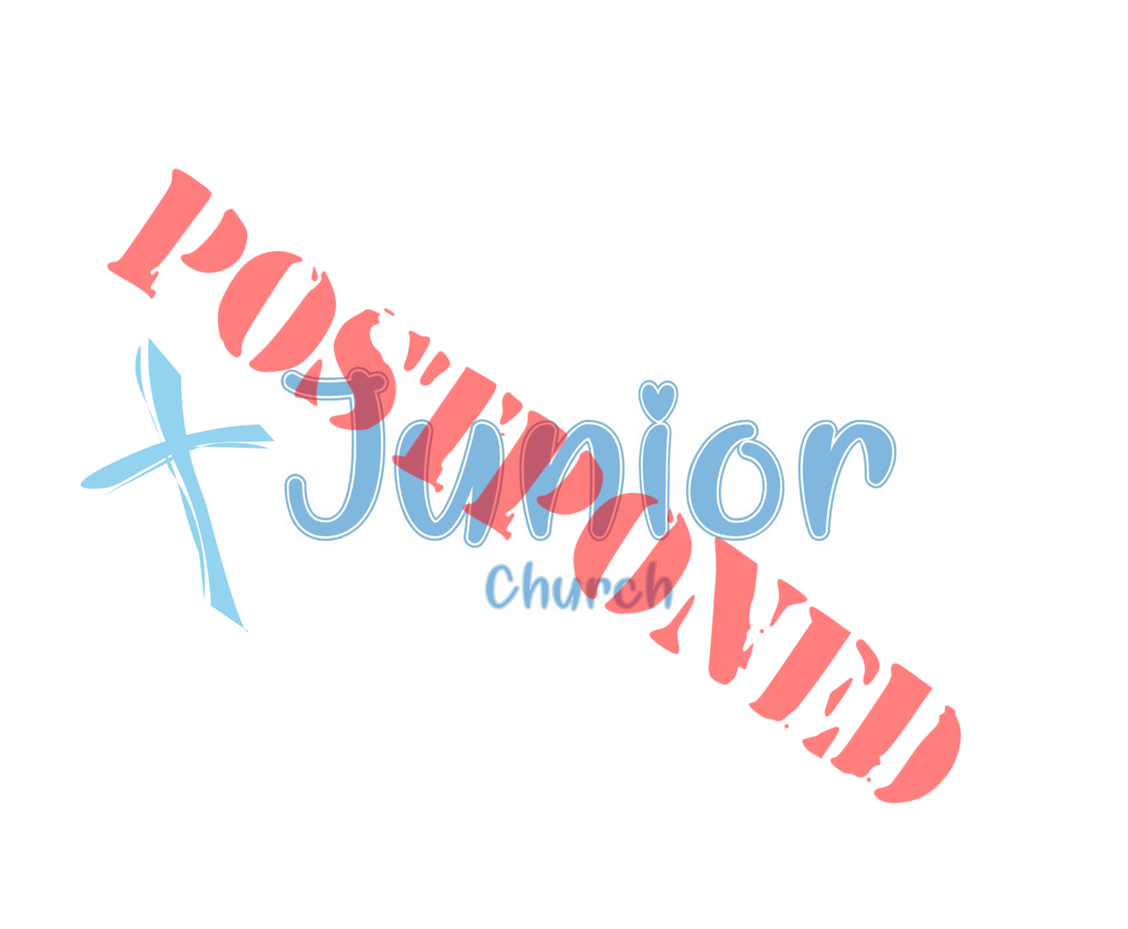 junior church postponed